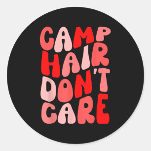 Pegatina Redonda Al Cabello Del Campamento No Le Importa La Campaña
