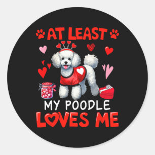 Pegatina Redonda Al menos mi poodle me ama el día de San Valentín s