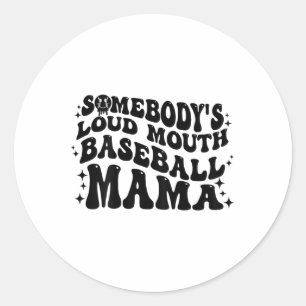 Pegatina Redonda Al revés Somebodys Loud Mouth Béisbol Mamá se Mudó