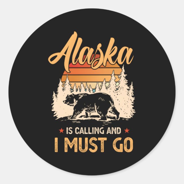 Pegatina Redonda Alaska Está Llamando Y Debo Ir (Anverso)