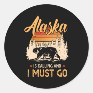 Pegatina Redonda Alaska Está Llamando Y Debo Ir