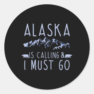 Pegatina Redonda Alaska está llamando y debo ir amante del senderis