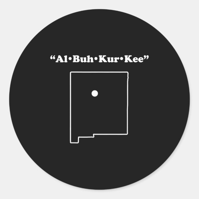 Pegatina Redonda Albuquerque New Mexico Funny Phonetic Gag Gift  (Anverso)