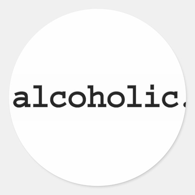 Pegatina Redonda alcohólico. (Anverso)