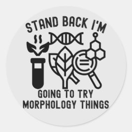 Pegatina Redonda Aléjate, voy a intentar cosas de morfología