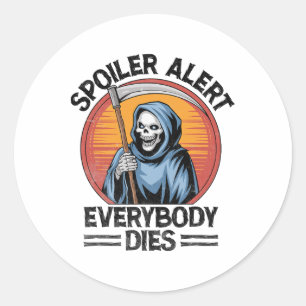 Pegatina Redonda Alerta de spoiler todos mueren Halloween de Grim R