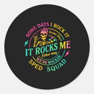 Pegatina Redonda Algunos días lo hago rock Algunos días me hace roc