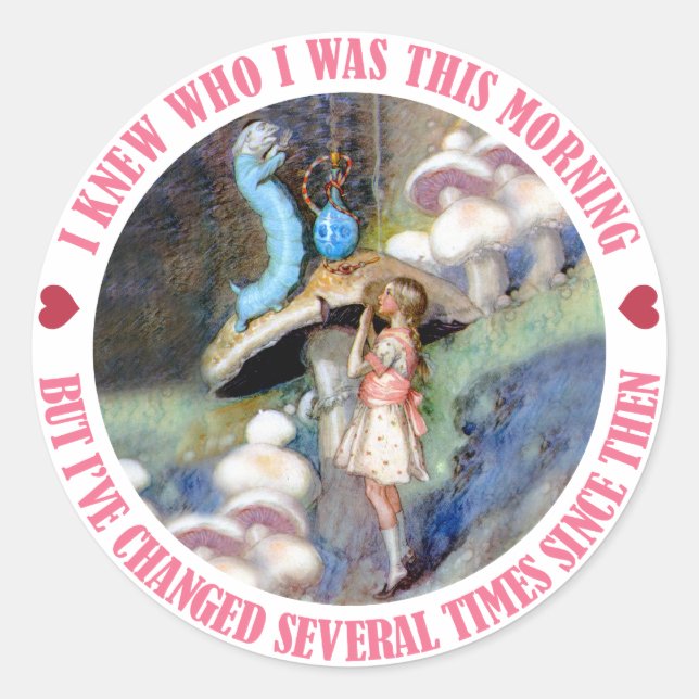 PEGATINA REDONDA ALICE DICE, SABÍA QUIÉN ERA ESTA MAÑANA (Anverso)