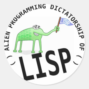 Pegatina Redonda Alien Programming Dictatorship Of LISP