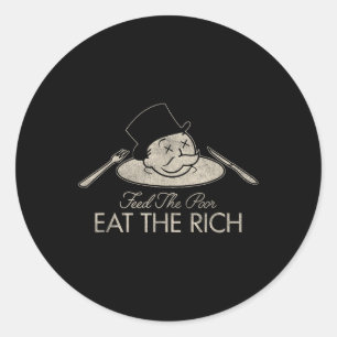 Pegatina Redonda Alimentar A Los Pobres Comen A Los Ricos Divertido