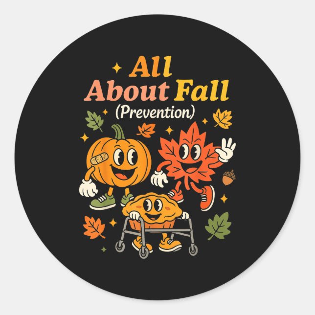 Pegatina Redonda All About Fall Prevention Funny Autumn Therapy Pt  (Anverso)