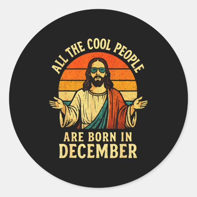 Pegatina Redonda All Cool People Are Born In December Birthday Chri (Anverso)