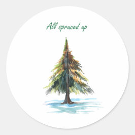 Pegatina Redonda All spruced up