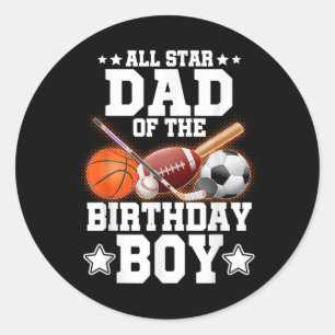Pegatina Redonda All Star Dad Of The Birthday Boy Basketball Soccer