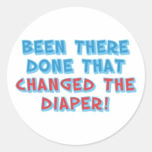 Pegatina Redonda ¡Allí… cambiado el pañal!
