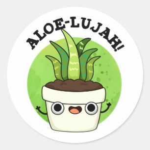 Pegatina Redonda Aloe-llujah Funny Aloe Vera Pun