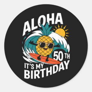 Pegatina Redonda Aloha 50 cumpleaños Hawái Piña Surf Tropi