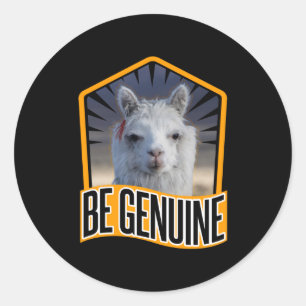 Pegatina Redonda Alpaca Be Genuine Quote - Llama Lover