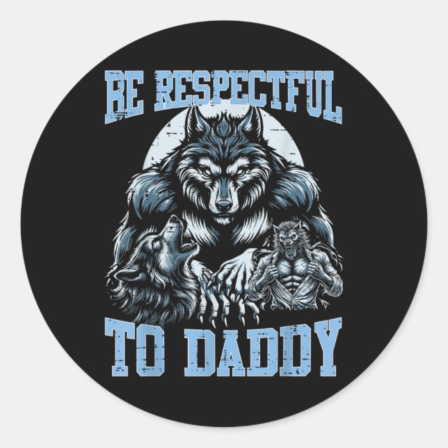 Pegatina Redonda Alpha Wolf Sea Respetuoso Con Papi Funny Meme Crin (Anverso)