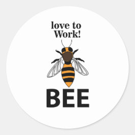 Pegatina Redonda Ama A La Abeja Del Trabajo