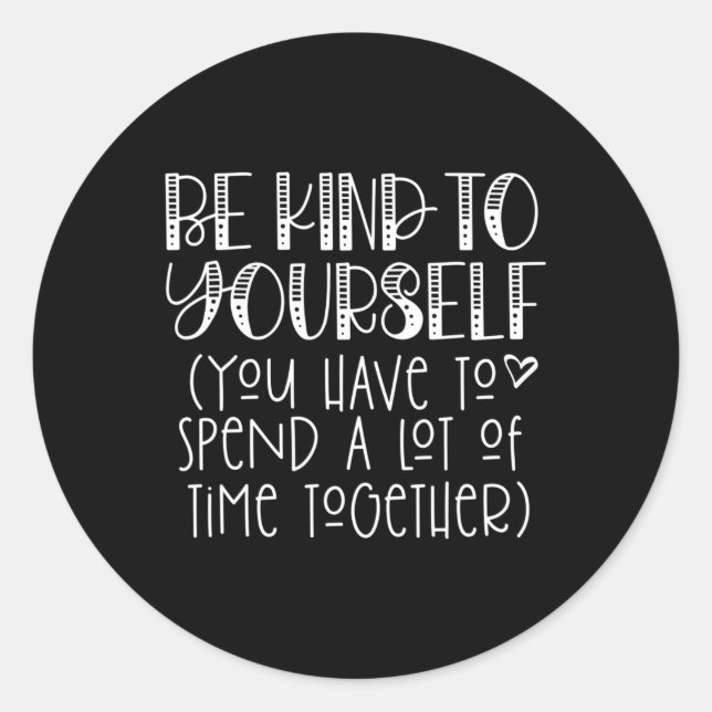 Pegatina Redonda Amabilidad Para Usted Mismo Diciendo - Pensamiento (Anverso)