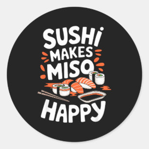 Pegatina Redonda Amante de Sushi Sushi Hace Feliz a Miso, Comida Ja