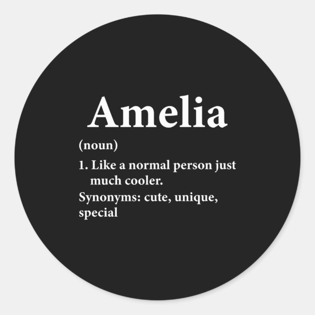 Pegatina Redonda Amelia Name Definition Funny D  (Anverso)