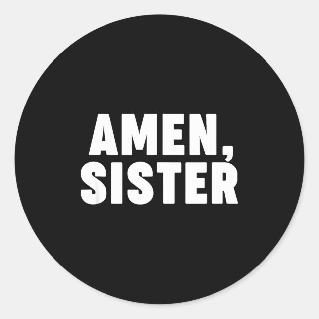 Pegatina Redonda Amen Sister  (Anverso)