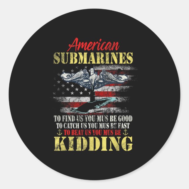 Pegatina Redonda American Submarines Veteran Kidding Silent Service (Anverso)