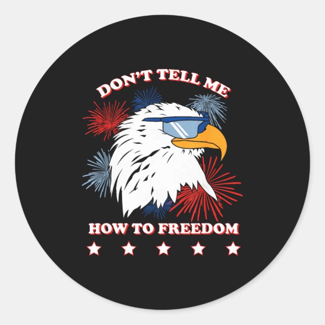 Pegatina Redonda Americana Don’t Tell Me How To Dom  (Anverso)