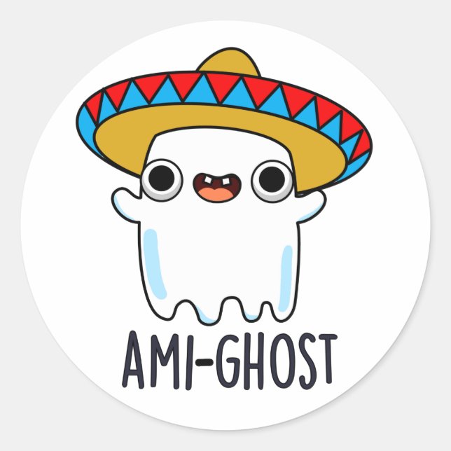 Pegatina Redonda Ami-Fantasma Funny Halloween Pun Fantasma Mexicano (Anverso)