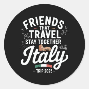 Pegatina Redonda Amigos Que Viajan Juntos Italia 2025 C