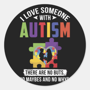 Pegatina Redonda Amo A Alguien Con Autismo No Hay Sombras