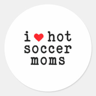 Pegatina Redonda Amo a las mamás de fútbol calientes divertidas cor