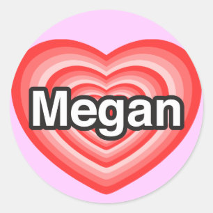 Pegatina Redonda Amo a Megan. Te amo Megan. Corazón