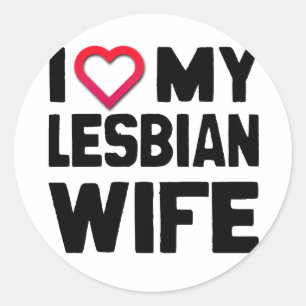 Pegatina Redonda Amo a mi esposa lesbiana -.png