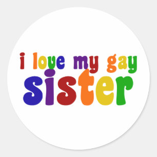 Pegatina Redonda Amo A Mi Hermana Gay