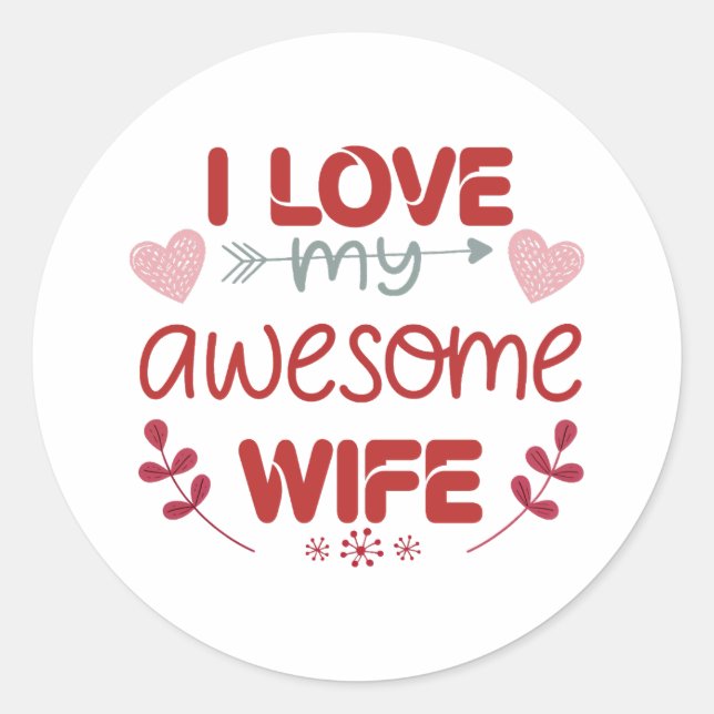Pegatina Redonda Amo a mi increíble esposa (Anverso)
