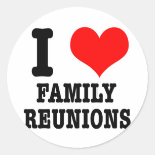 PEGATINA REDONDA AMO LAS REUNIONES FAMILIARES