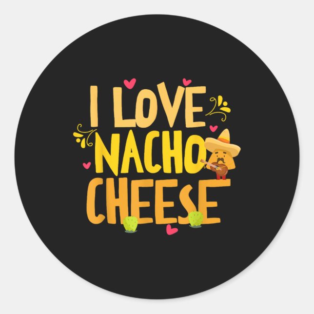Pegatina Redonda Amo Nacho Cheese Funny Cinco De Mayo Ch (Anverso)