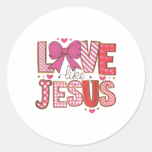 Pegatina Redonda Amor Como Jesús Fe Cristiana Domingo Religioso _
