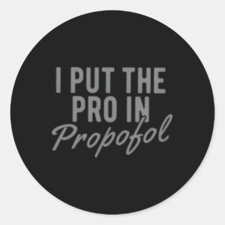 Pegatina Redonda Anestesiólogo Anestesia Pro Propofolia