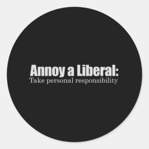 Pegatina Redonda Annoy a Liberal - Camiseta de Responsabilidad