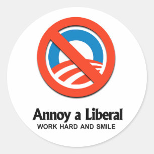 Pegatina Redonda Annoy a Liberal - Trabaja duro y sonríe