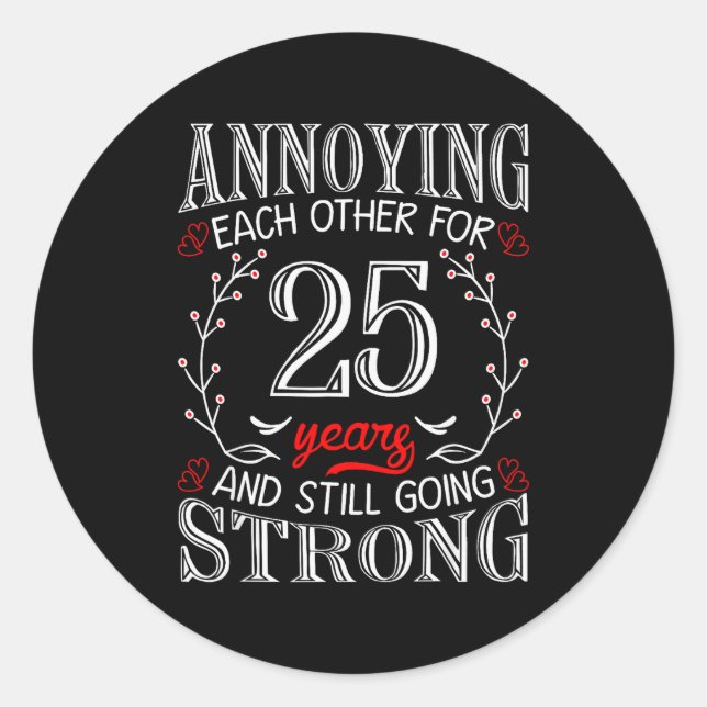 Pegatina Redonda Annoying Each Other For 25 Years 25th Wedding Anni (Anverso)