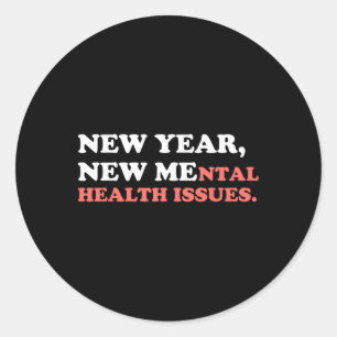 Pegatina Redonda Año Nuevo Nuevos Problemas de Salud Mental Diverti