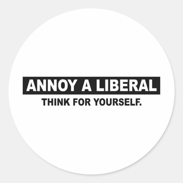PEGATINA REDONDA ANOTAR UN LIBERAL. PIENSA EN TI MISMO (Anverso)