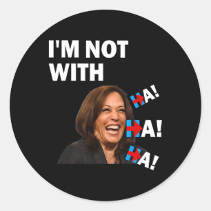 Pegatina Redonda Anti-kamala Harris No Estoy Con Ha Ha Ha Republica