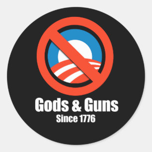 Pegatina Redonda Anti-Obama - dioses y pistolas desde 1776