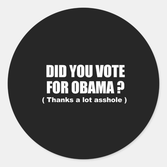 Pegatina Redonda Anti-Obama - usted votó por obama - gracias mucho (Anverso)
